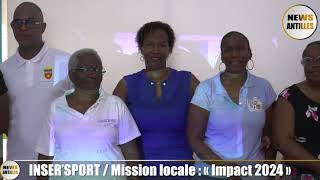 « Impact 2024 » Association INSER’SPORT et la Mission Locale de Guadeloupe.